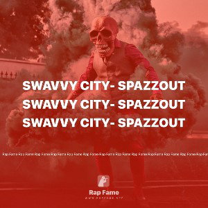 Swavvy City- SpazzOut
