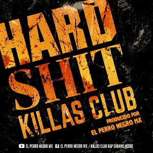 Killas Club-Hard Shit
