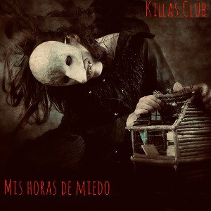 Killas Club- Mis horas de miedo