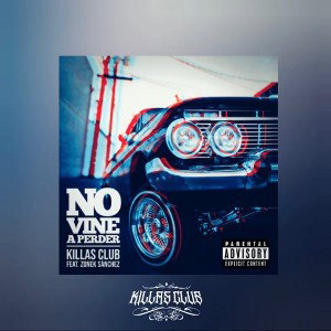 Killas Club-No vine a perder Ft Zonek Sánchez 