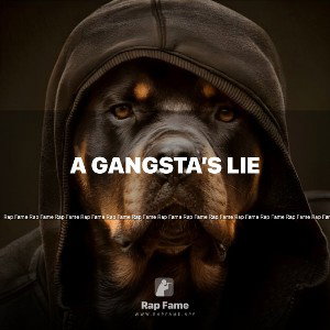 A Gangsta’s Lie