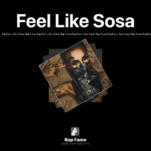 Feel Like Sosa