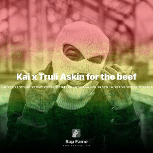 Kai x Truli Askin for the beef