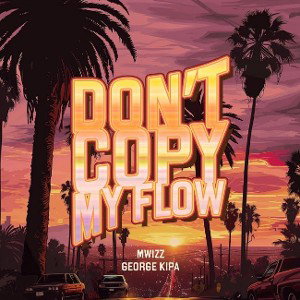 Flow (ft. Mwizz & G Kipa)