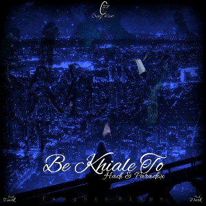 Be Khiale To