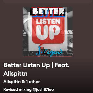 ♪♪Better×Listen×Up♪♪ Feat. Allspittn