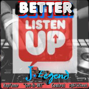 “Better Listen Up” | (FREESTYLE)