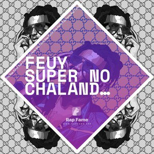FEUY super no chaland  freestyle FEUYTON) (15:26:13)