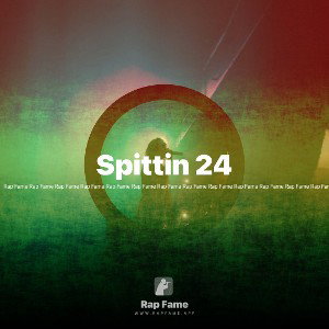 Spittin 24