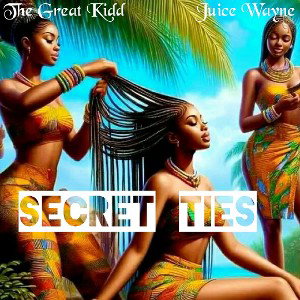 The Great Kidd & juice Wayne -secret ties 
