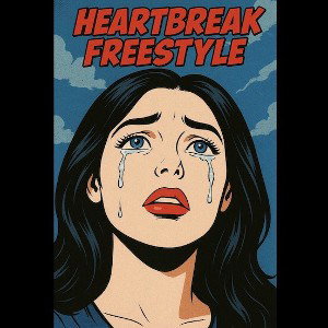 Heartbreak Freestyle