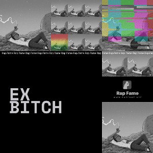 ex bitch