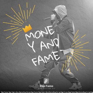 Money and fame