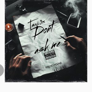 Tavi 3x -  don't ask me