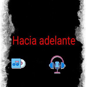 HACIA ADELANTE