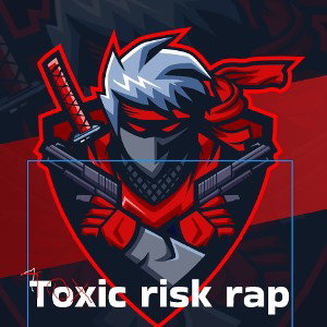 TOXIC Risk rap 