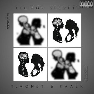Faaëk X T.monet'$ - Liaison secrete 