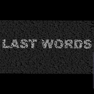 Last Words