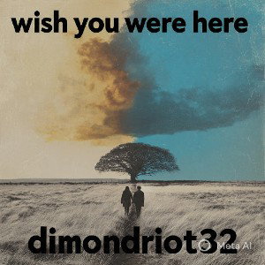 wish you were here 