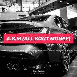 A.B.M (All Bout Money) ❤️‍🔥❤️‍🔥