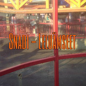 Snadi - Leluämseet