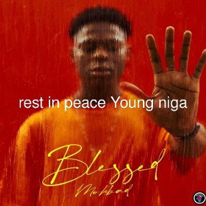 young niga die young