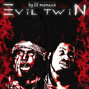 lil Menace - Evil twins 