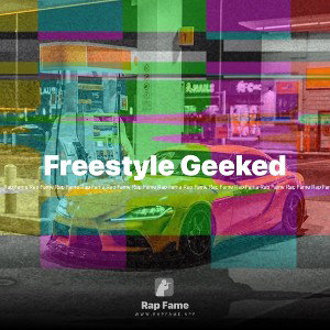 Freestyle Geeked