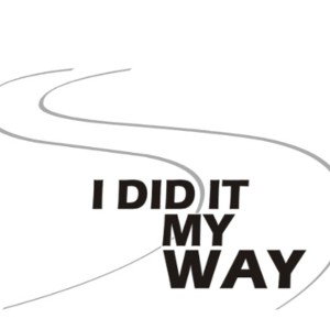 doing it my way