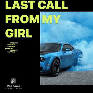 last call from my girl 