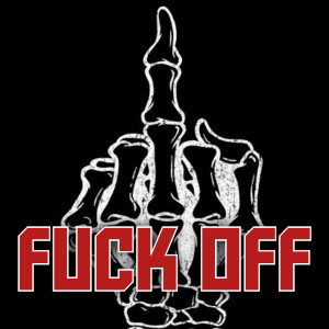Fuck Off 