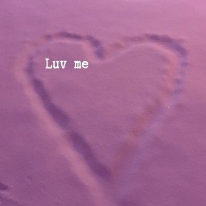 Luv me