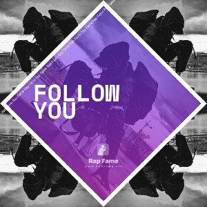 FOLLOW YOU 
