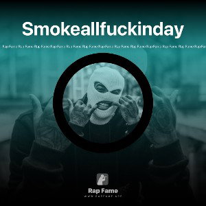 Smokeallfuckinday