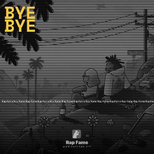 Bye Bye