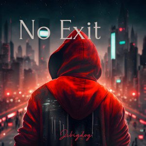 ❗NO EXIT🚫 