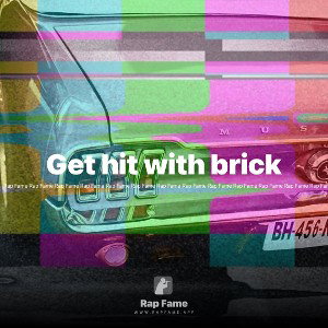 Get hit with brick 