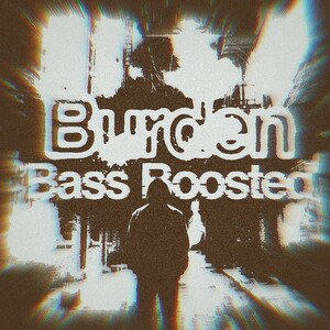 Burden Boosted  (22:36:14)