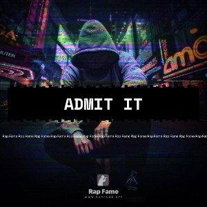 admit it 