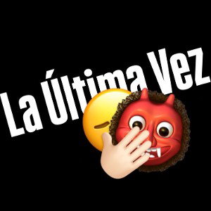 La Última Vez 