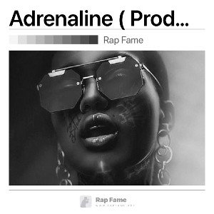 Adrenaline ( Prod By ApeShitProductions)