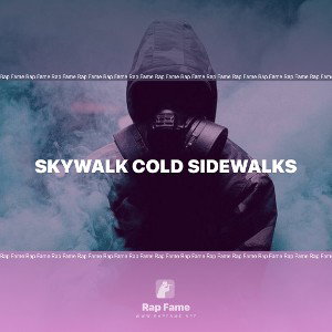 SKYWALK COLD SIDEWALKS 