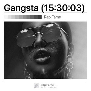 Gangsta (15:30:03)