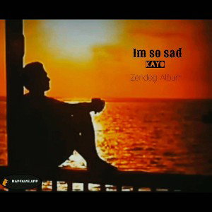 Im so sad 