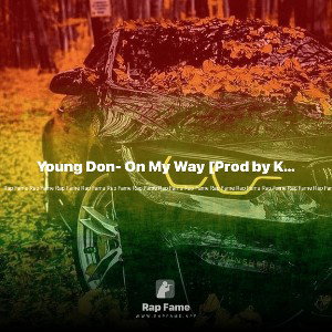 Young Don- On My Way [Prod by Klasmix](3)
