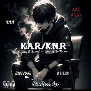 K.A.R+ R.N.R (ft. Stiles)