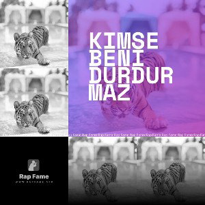 kimse beni durdurmaz 