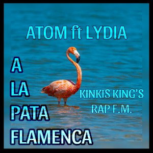ATOM Ft Lydia-A la pata flamenca