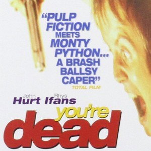 you dead