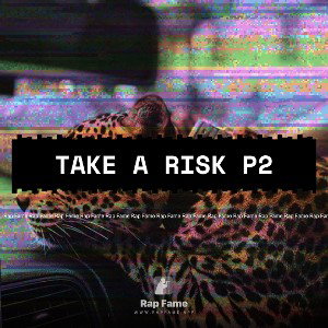 take a risk p2
